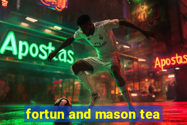 fortun and mason tea